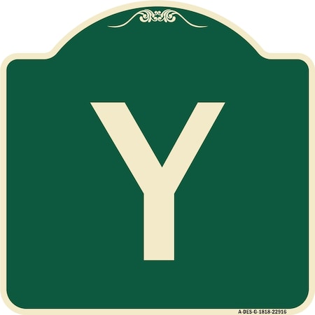 Designer Series Sign With Letter Y, Green & Tan Heavy-Gauge Aluminum Architectural Sign